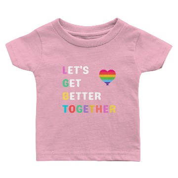 Discover Lets Get Better Together LGBTAcronym nostalgia Baby T-shirts