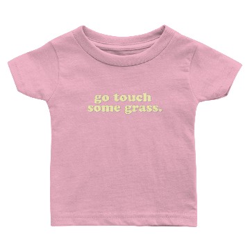 Discover Go Touch Some Grass boy Baby T-shirts