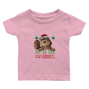 Discover Squirrel Joy To The Squirrel Baby T-shirts