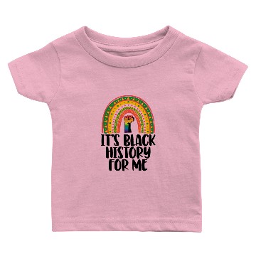 Discover Its Black History For Me Baby T-shirts