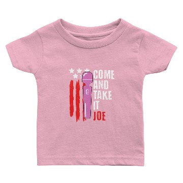 Discover Come And Take It Joe Baby T-shirts