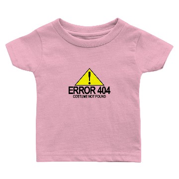 Discover Error 404 Costume Not Found Funny Halloween Error Baby T-shirts