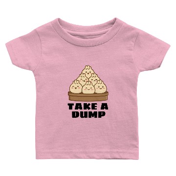 Discover Take A Dump Dumpling Pun Baby T-shirts