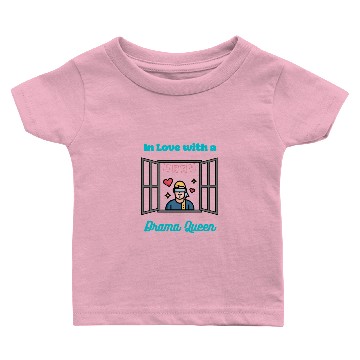 Discover In Love With a Drama Queen Baby T-shirts