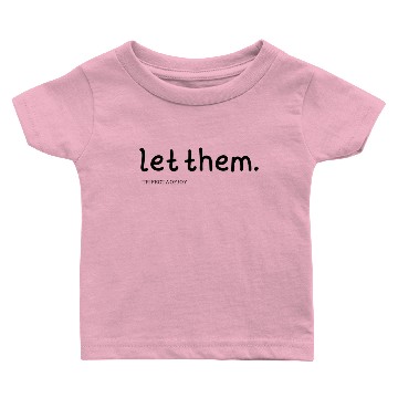 Discover let them Baby T-shirts