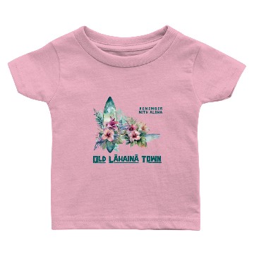 Discover Old Lahaina Town - Remember Baby T-shirts