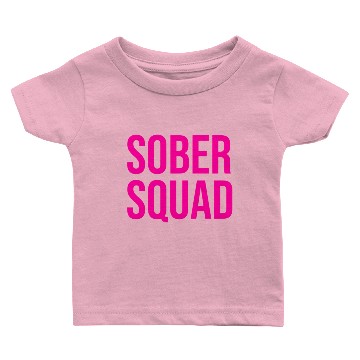 Discover Sober Squad pink lettering solid Baby T-shirts
