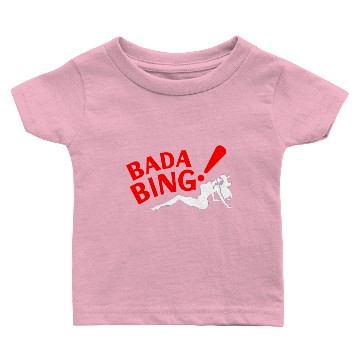 Discover Bada Bing Baby T-shirts