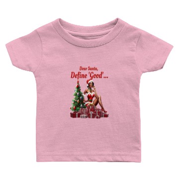 Discover Dear Santa Define Good Baby T-shirts