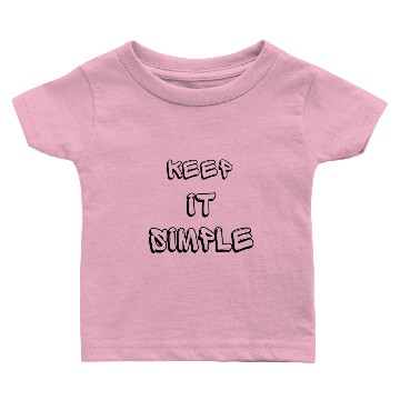 Discover keep it simple Baby T-shirts