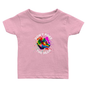 Discover Don't Poke The Bear Baby T-shirts