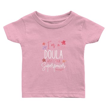 Discover Doula Birth Worker I'm A Doula Baby T-shirts