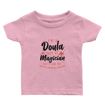 Discover Doula Birth Worker I'm A Doula Not Baby T-shirts