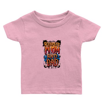 Discover RESPECT MOM AND DAD Baby T-shirts
