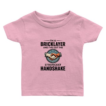 Discover Bricklayer Wit: Crafting Solid Handshakes Baby T-shirts