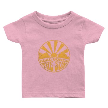 Discover Here Comes The Sun Baby T-shirts