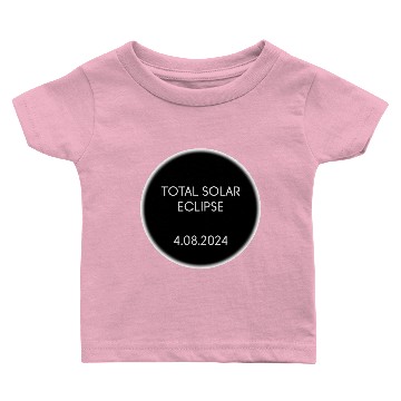 Discover Total Solar Eclipse. Solar Eclipse 2024. Baby T-shirts
