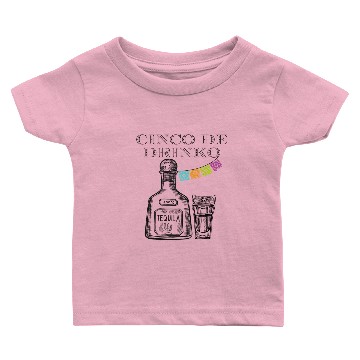 Discover Cinco De Drinko Baby T-shirts