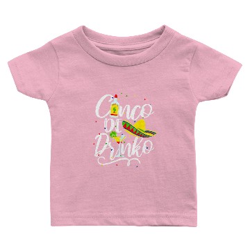 Discover Cinco De Drinko Funny Cinco De Mayo Baby T-shirts