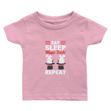 Discover Eat Sleep Magic Tricks Repeat Illusionist Baby T-shirts