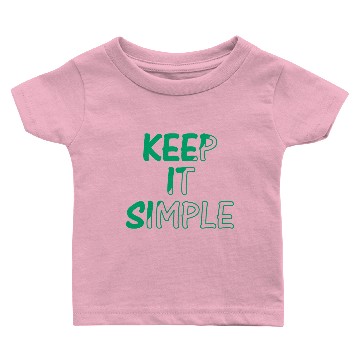 Discover keep it simple Baby T-shirts