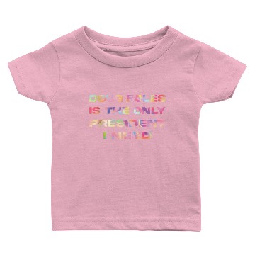 Discover Doug Boles Only President Need Baby T-shirts
