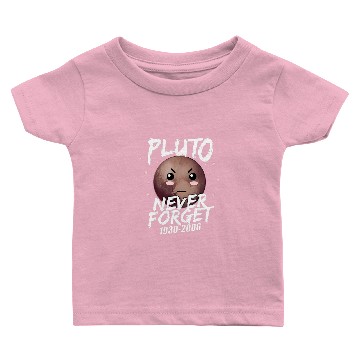Discover Pluto Never Forget Baby T-shirts