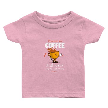 Discover Powered by Coffee and Jesus Baby T-shirts