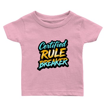 Discover Certified Rule Breaker | Graffiti-Style Urban Baby T-shirts