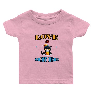 Discover LOVE IS RIGHT HERE Baby T-shirts