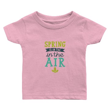 Discover Spring is in the Air Baby T-shirts