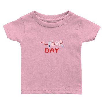 Discover Labor Day Holiday gift Baby T-shirts