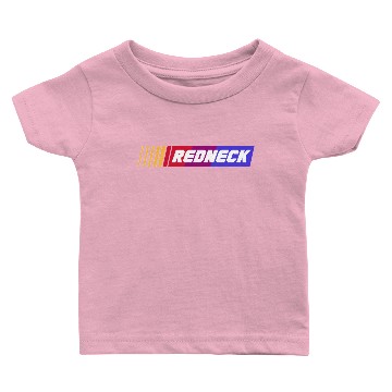 Discover NASCAR Redneck Funny Baby T-shirts
