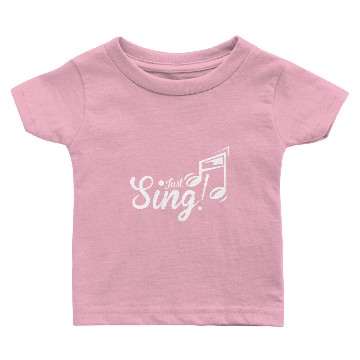 Discover Just Sing Baby T-shirts