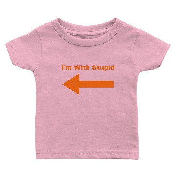Discover I'm With Stupid Baby T-shirts