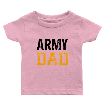 Discover Army Dad Baby T-shirts