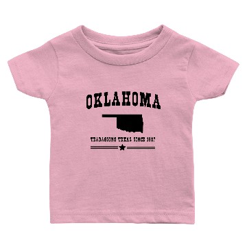 Discover Oklahoma. Teabagging Texas since 1907 Baby T-shirts