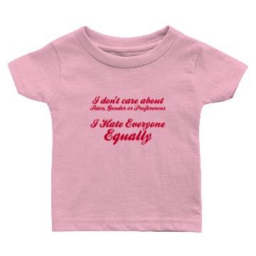 Discover I Hate Everyone Equally Baby T-shirts