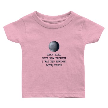 Discover Dear Nasa Love Pluto Baby T-shirts