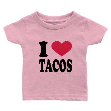 Discover I Love Tacos Baby T-shirts