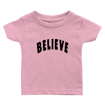 Discover believe Baby T-shirts