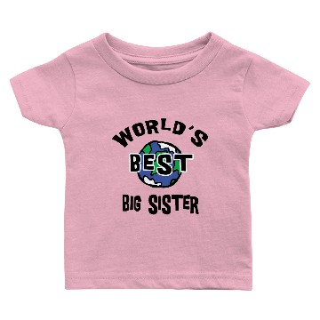 Discover World's Best Big Sister Baby T-shirts