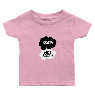 Discover Sorry Not Sorry Baby T-shirts