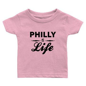 Discover Philly Is Life Baby T-shirts