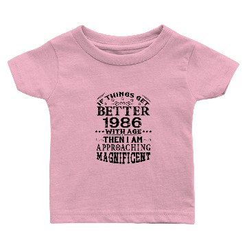 Discover IF THINGS GET BETTER WITH AGE-1986 Baby T-shirts