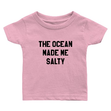 Discover The ocean made me salty Baby T-shirts