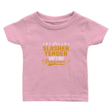 Discover Slasher Tender Baby T-shirts