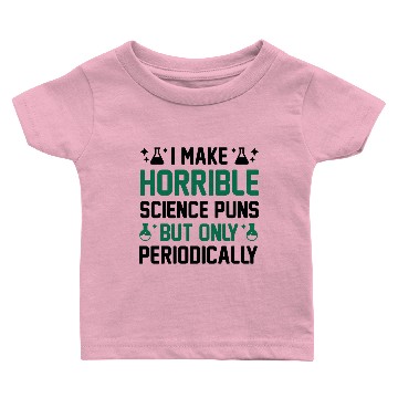 Discover Science Puns Baby T-shirts