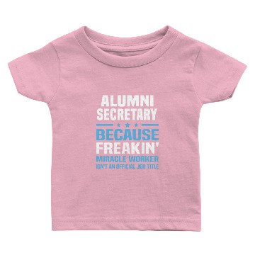 Discover Alumni Secretary Baby T-shirts