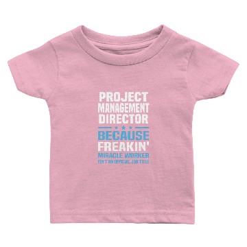 Discover Project Management Director Baby T-shirts